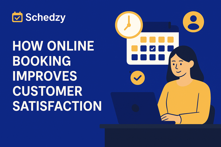 How Online Booking Improves Customer Satisfaction